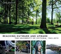 Reaching Outward and Upward : The University of Victoria, 1963-2013