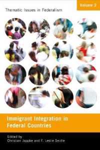 Immigrant Integration in Federal Countries (Thematic Issues in Federalism)