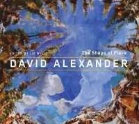 David Alexander : The Shape of Place