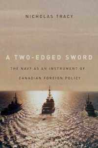 A Two-Edged Sword : The Navy as an Instrument of Canadian Foreign Policy (Carleton Library Series)