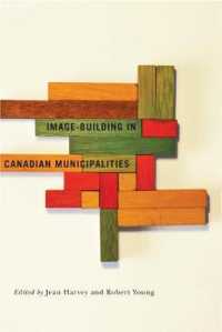 Image-building in Canadian Municipalities (Fields of Governance: Policy Making in Canadian Municipalities)