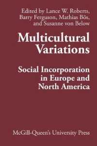Multicultural Variations : Social Incorporation in Europe and North America (Comparative Charting of Social Change)