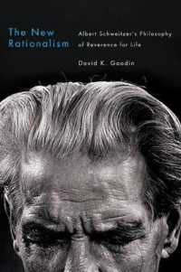 The New Rationalism : Albert Schweitzer's Philosophy of Reverence for Life