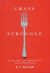 Crass Struggle : Greed, Glitz, and Gluttony in a Wanna-Have World