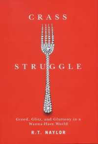 Crass Struggle : Greed, Glitz, and Gluttony in a Wanna-Have World