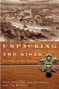 Unpacking the Kists : The Scots in New Zealand (Mcgill-queen's Studies in Ethnic History)