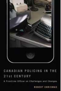 Canadian Policing in the 21st Century : A Frontline Officer on Challenges and Changes