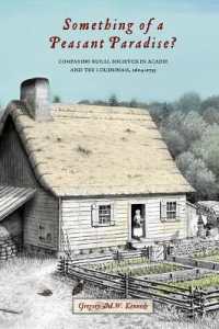 Something of a Peasant Paradise? : Comparing Rural Societies in Acadie and the Loudunais, 1604-1755