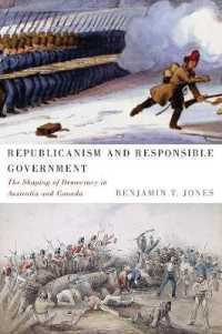 Republicanism and Responsible Government : The Shaping of Democracy in Australia and Canada