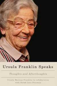 Ursula Franklin Speaks : Thoughts and Afterthoughts
