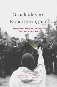 Blockades or Breakthroughs? : Aboriginal Peoples Confront the Canadian State