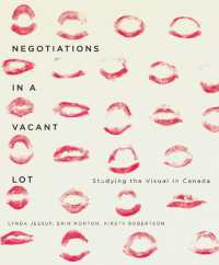 Negotiations in a Vacant Lot : Studying the Visual in Canada (Mcgill-queen's/beaverbrook Canadian Foundation Studies in Art History)