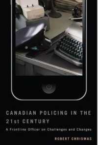 Canadian Policing in the 21st Century : A Frontline Officer on Challenges and Changes