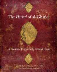 The Herbal of al-Ghafiqi : A Facsimile Edition with Critical Essays
