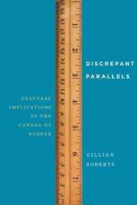 Discrepant Parallels : Cultural Implications of the Canada-US Border