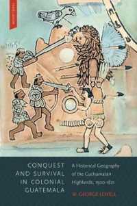 Conquest and Survival in Colonial Guatemala : A Historical Geography of the Cuchumatán Highlands, 1500-1821, Fourth Edition