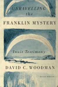 Unravelling the Franklin Mystery : Inuit Testimony, Second Edition (Mcgill-queen's Native and Northern Series)