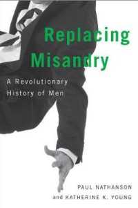 Replacing Misandry : A Revolutionary History of Men