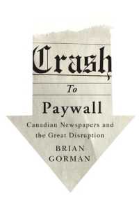Crash to Paywall : Canadian Newspapers and the Great Disruption