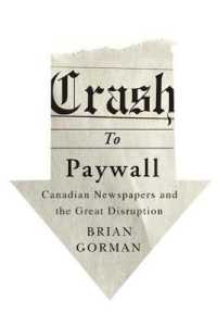 Crash to Paywall : Canadian Newspapers and the Great Disruption