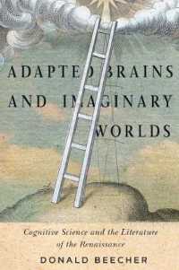 Adapted Brains and Imaginary Worlds : Cognitive Science and the Literature of the Renaissance