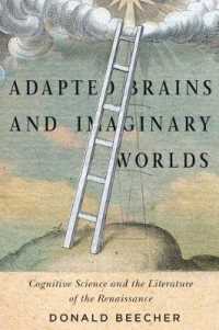 Adapted Brains and Imaginary Worlds : Cognitive Science and the Literature of the Renaissance