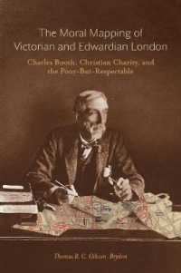 The Moral Mapping of Victorian and Edwardian London : Charles Booth, Christian Charity, and the Poor-but-Respectable