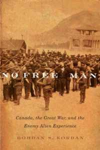 No Free Man : Canada, the Great War, and the Enemy Alien Experience (Mcgill-queen's Studies in Ethnic History)