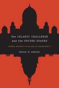 The Islamic Challenge and the United States : Global Security in an Age of Uncertainty