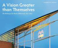 A Vision Greater than Themselves : The Making of the Bank of Montreal, 1817-2017