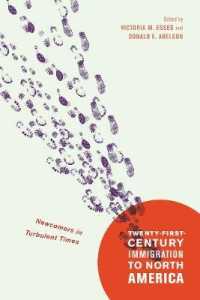 Twenty-First-Century Immigration to North America : Newcomers in Turbulent Times (Mcgill-queen's Studies in Ethnic History)