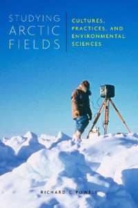 Studying Arctic Fields : Cultures, Practices, and Environmental Sciences (Mcgill-queen's Indigenous and Northern Studies)