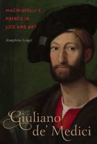 Giuliano de' Medici : Machiavelli's Prince in Life and Art