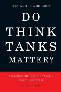Do Think Tanks Matter? : Assessing the Impact of Public Policy Institutes, Third Edition