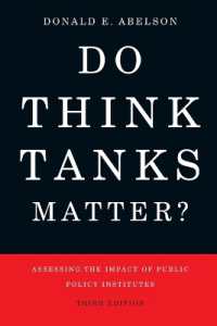 Do Think Tanks Matter? : Assessing the Impact of Public Policy Institutes, Third Edition