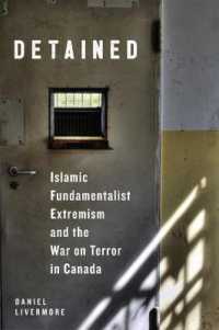 Detained : Islamic Fundamentalist Extremism and the War on Terror in Canada