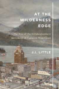 At the Wilderness Edge : The Rise of the Antidevelopment Movement on Canada's West Coast (Mcgill-queen's Rural, Wildland, and Resource Studies)