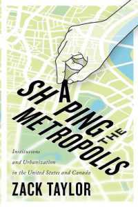 Shaping the Metropolis : Institutions and Urbanization in the United States and Canada (Mcgill-queen's Studies in Urban Governance)
