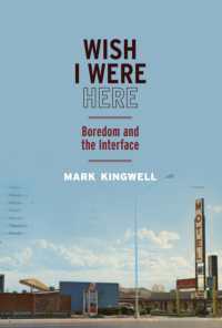 Wish I Were Here : Boredom and the Interface (Outspoken 1)