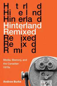 Hinterland Remixed : Media, Memory, and the Canadian 1970s