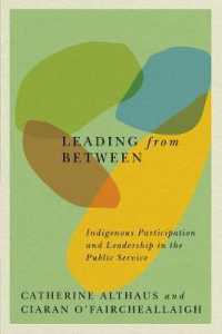 Leading from between : Indigenous Participation and Leadership in the Public Service (Mcgill-queen's Native and Northern Series)