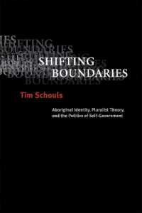 Shifting Boundaries : Aboriginal Identity, Pluralist Theory, and the Politics of Self-Government
