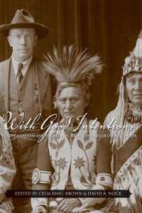 With Good Intentions : Euro-Canadian and Aboriginal Relations in Colonial Canada