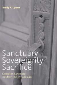 Sanctuary, Sovereignty, Sacrifice : Canadian Sanctuary Incidents, Power, and Law (Law and Society)