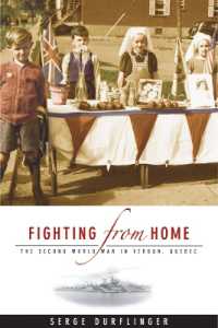 Fighting from Home : The Second World War in Verdun, Quebec (Studies in Canadian Military History)