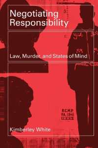 刑事責任論：法、殺人と精神状態<br>Negotiating Responsibility : Law, Murder, and States of Mind (Law and Society)