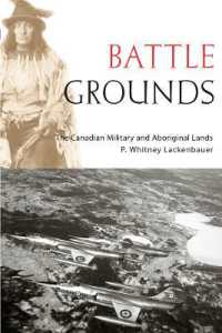 Battle Grounds : The Canadian Military and Aboriginal Lands (Studies in Canadian Military History)