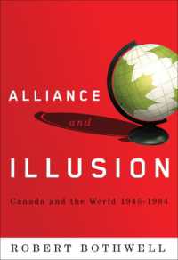 Alliance and Illusion : Canada and the World, 1945-1984