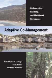 Adaptive Co-Management : Collaboration, Learning, and Multi-Level Governance (Sustainability and the Environment)