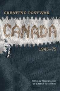 Creating Postwar Canada : Community, Diversity, and Dissent, 1945-75